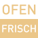 Ofenfrisch